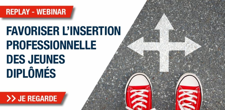 cover du contenu [WEBINAR - REPLAY] Comment réussir son insertion professionnelle ? 