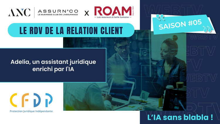 cover du contenu WEBTV : Saison 5, Épisode 9 des RDV de la Relation Client by ROAM & AssurN'Co